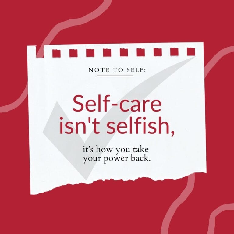 Self Care isn't selfish on a torn piece of paper